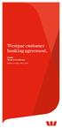 Westpac customer banking agreement. Pacific. Terms & Conditions. Effective Date: May 2017.