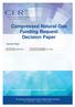 Compressed Natural Gas Funding Request Decision Paper. Decision Paper