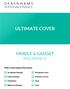 ULTIMATE COVER MOBILE & GADGET INSURANCE. Policy Information Document. Accidental Damage. Worldwide Cover. Accessory Cover. Liquid Damage.