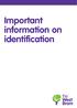 Important information on identification