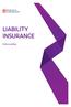 LIABILITY INSURANCE. Policy wording