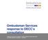 Ombudsman Services response to DECC s consultation