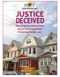 JUSTICE DECEIVED. July How Large Foreclosure Firms Subvert State Regulations Protecting Homeowners LEGAL SERVICES, INC.
