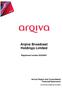 Arqiva Broadcast Holdings Limited Registered d number Annual Report and Consolidated Financial Statements For the year ended 30 June 2015