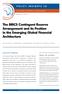 The BRICS Contingent Reserve Arrangement and its Position in the Emerging Global Financial Architecture