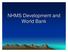 NHMS Development and World Bank