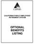 CALIFORNIA PUBLIC EMPLOYEES' RETIREMENT SYSTEM OPTIONAL BENEFITS LISTING