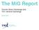 The MiG Report. Toronto Stock Exchange and TSX Venture Exchange APRIL 2018