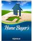 CONGRATULATIONS. Buying a home is an exciting time and can be a rewarding experience.