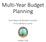 Multi-Year Budget Planning. Stott Mason & Michael Hurlocker Prince William County