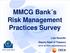 MMCG Bank s Risk Management Practices Survey