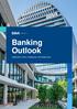 Banking Outlook FEBRUARY 2018 FINANCIAL SYSTEMS UNIT