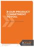 OUR PRODUCT COMMITMENT TO YOU.