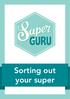 Sorting out your super