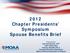 2012 Chapter Presidents Symposium Spouse Benefits Brief