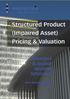 Structured Product (Impaired Asset) Pricing and Valuation Theoretical (and applied) modeling References. Page 1 of 12