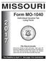 MISSOURI. Form MO Individual Income Tax Long Form. File Electronically. Tax Deadline is April 17. See page 4 for extensions.