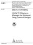 GAO. DRUG CONTROL ONDCP Efforts to Manage the National Drug Control Budget
