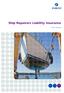 Ship Repairers Liability Insurance. Policy Wording