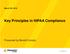 March 29, 2018 Key Principles in HIPAA Compliance