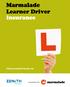 Marmalade. Learner Driver Insurance. Policy booklet Private car. In partnership with