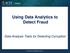 Using Data Analytics to Detect Fraud