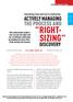 RIGHT- SIZING DISCOVERY. Controlling Time and Cost in Arbitration: ACTIVELY MANAGING THE PROCESS AND