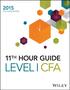Wiley 11th Hour Guide for 2015 Level I CFA Exam