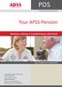 Your APSS Pension. Members retiring or transitioning to retirement. Product Disclosure Statement