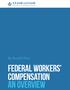 By Russell Uliase FEDERAL WORKERS COMPENSATION AN OVERVIEW
