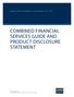 COMBINED FINANCIAL SERVICES GUIDE AND PRODUCT DISCLOSURE STATEMENT