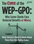 The Curse of the WEP-GPO: Why Some Clients Face Reduced Benefits or Worse. What Advisors Need to Know About These Rare But Painful Rules.
