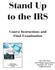 Stand Up to the IRS. Course Instructions and Final Examination. Stand Up to the IRS