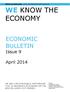 WE KNOW THE ECONOMY BULLETIN ECONOMIC. Issue 9. April 2014