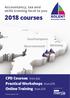 2018 courses. CPD Courses from 62 Practical Workshops from 70 Online Training from 75. Accountancy, tax and skills training local to you.
