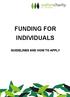 FUNDING FOR INDIVIDUALS GUIDELINES AND HOW TO APPLY