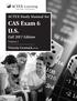 ACTEX Learning. Learn Today. Lead Tomorrow. ACTEX Study Manual for. CAS Exam 6 U.S. Fall 2017 Edition. Volume I. Victoria Grossack, FCAS