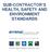 SUB-CONTRACTOR S HEALTH, SAFETY AND ENVIRONMENT STANDARDS