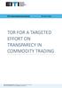 TOR FOR A TARGETED EFFORT ON TRANSPARECY IN COMMODITY TRADING