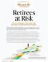 Planet DCTM IT S A NEW WORLD IN RETIREMENT. Retirees at Risk. Five key challenges retirees face and the impact on their retirement benefits.