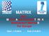MATRIX New Multi-HAzard and MulTi-RIsK Assessment MethodS For Europe. Start: End: