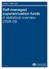 Overview for SMSF sector. Self-managed superannuation funds A statistical overview