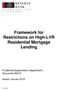 Framework for Restrictions on High-LVR Residential Mortgage Lending
