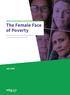 The Female Face of Poverty. Examining the cause and consequences of economic deprivation for women