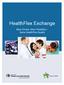 HealthFlex Exchange. More Choice, More Flexibility Same HealthFlex Quality