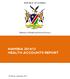 REPUBLIC OF NAMIBIA. Ministry of Health and Social Services NAMIBIA 2014/15 HEALTH ACCOUNTS REPORT