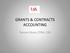 GRANTS & CONTRACTS ACCOUNTING. Tammy Silcox, CFRA, CPA