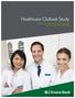 Healthcare Outlook Study THE STATE OF THE INDUSTRY FOR INDEPENDENT MEDICAL AND DENTAL PRACTICES