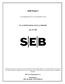 SEB Fund 2 A LUXEMBOURG MUTUAL INVESTMENT FUND UN-AUDITED SEMI-ANNUAL REPORT. June 30, SEB Asset Management S.A.