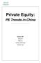 Private Equity: PE Trends in China. Section AB: Zhang Di Marc Xu Vaibhav Toshniwal Zachary Lee